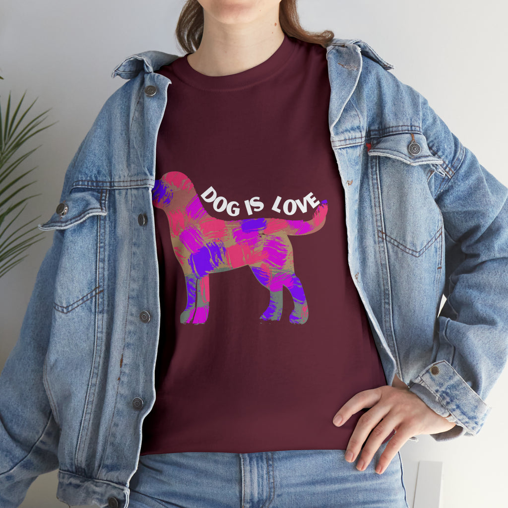 Dog Is Love Shirt | Dog Lover T-Shirt