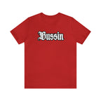 Bussin Street Shirt | Slang Urban Streetwear Unisex T-Shirt