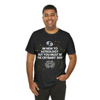 Cancer Zodiac Shirt | Funny Cancer Crybaby Statement T-Shirt