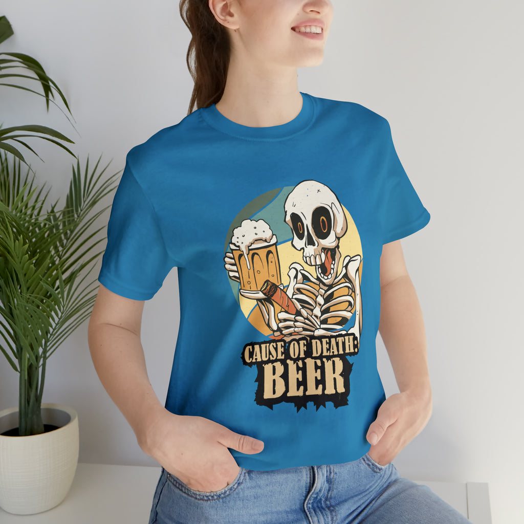 Beer Cause of Death Shirt | Drink Beer Unisex T-Shirt