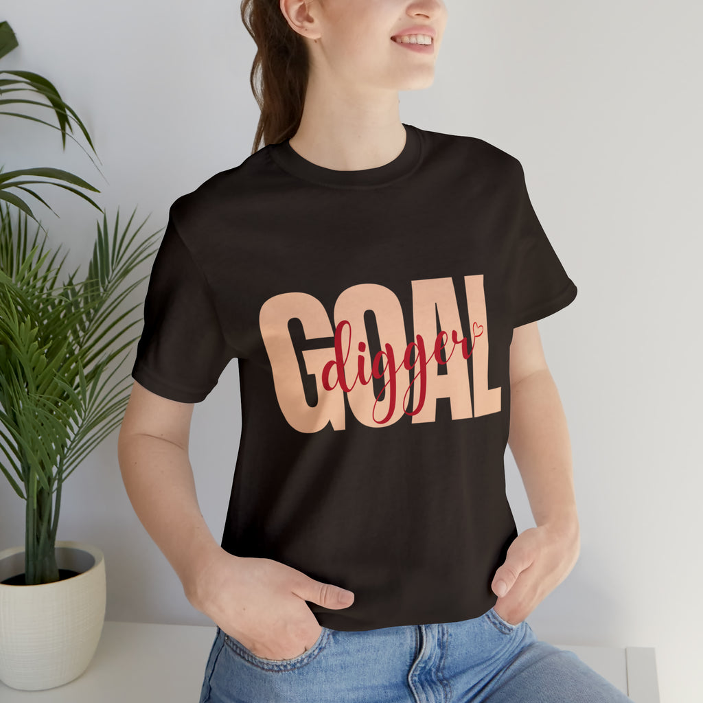 Goal Digger Shirt | Minimalist Statement Unisex T-Shirt