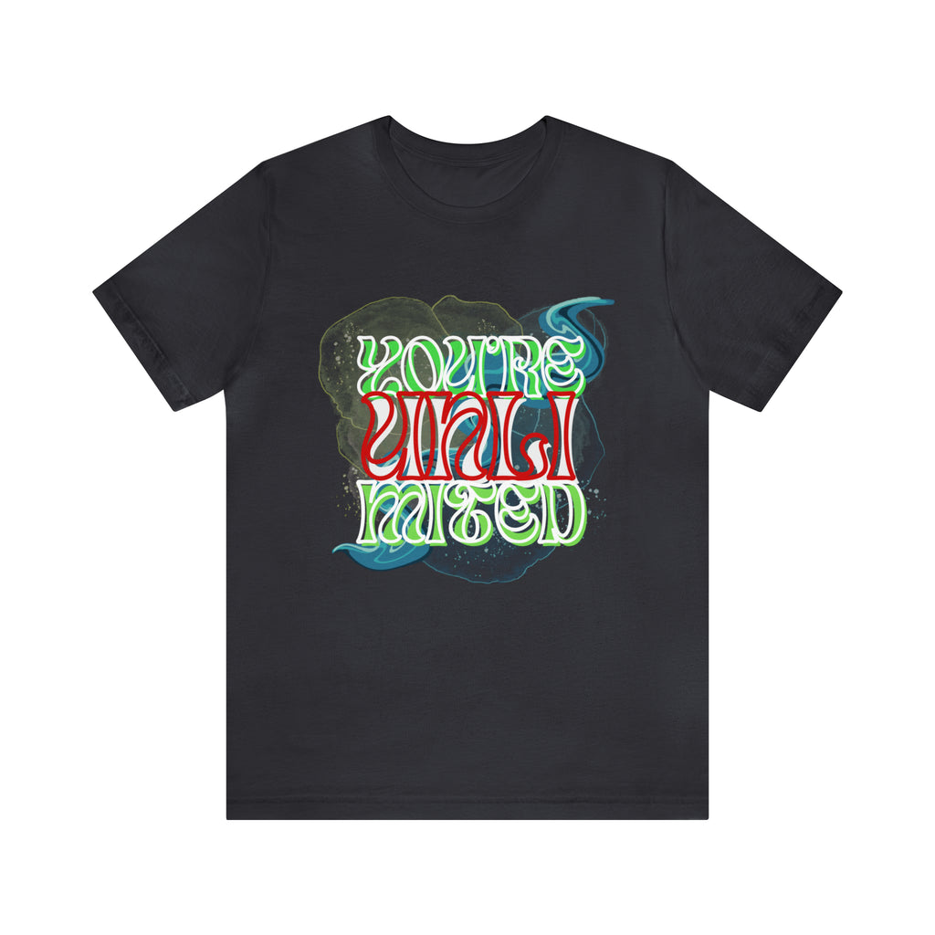 You're Unlimited Shirt | Empowerment Unisex T-Shirt