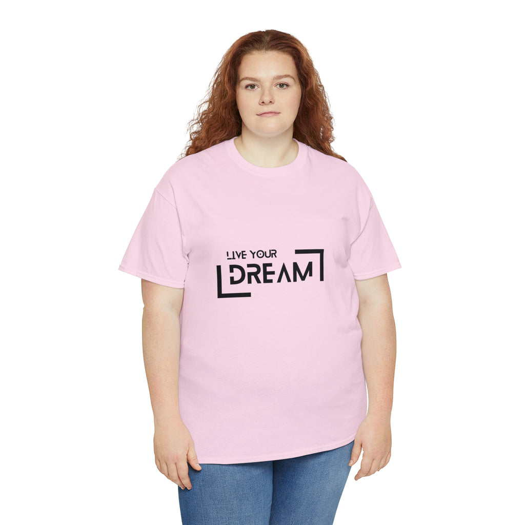Live Your Dream | DreamChaser Unisex T-shirt