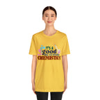 Copy of It's a Good Day to do Chemistry Shirt | School Unisex T-Shirt