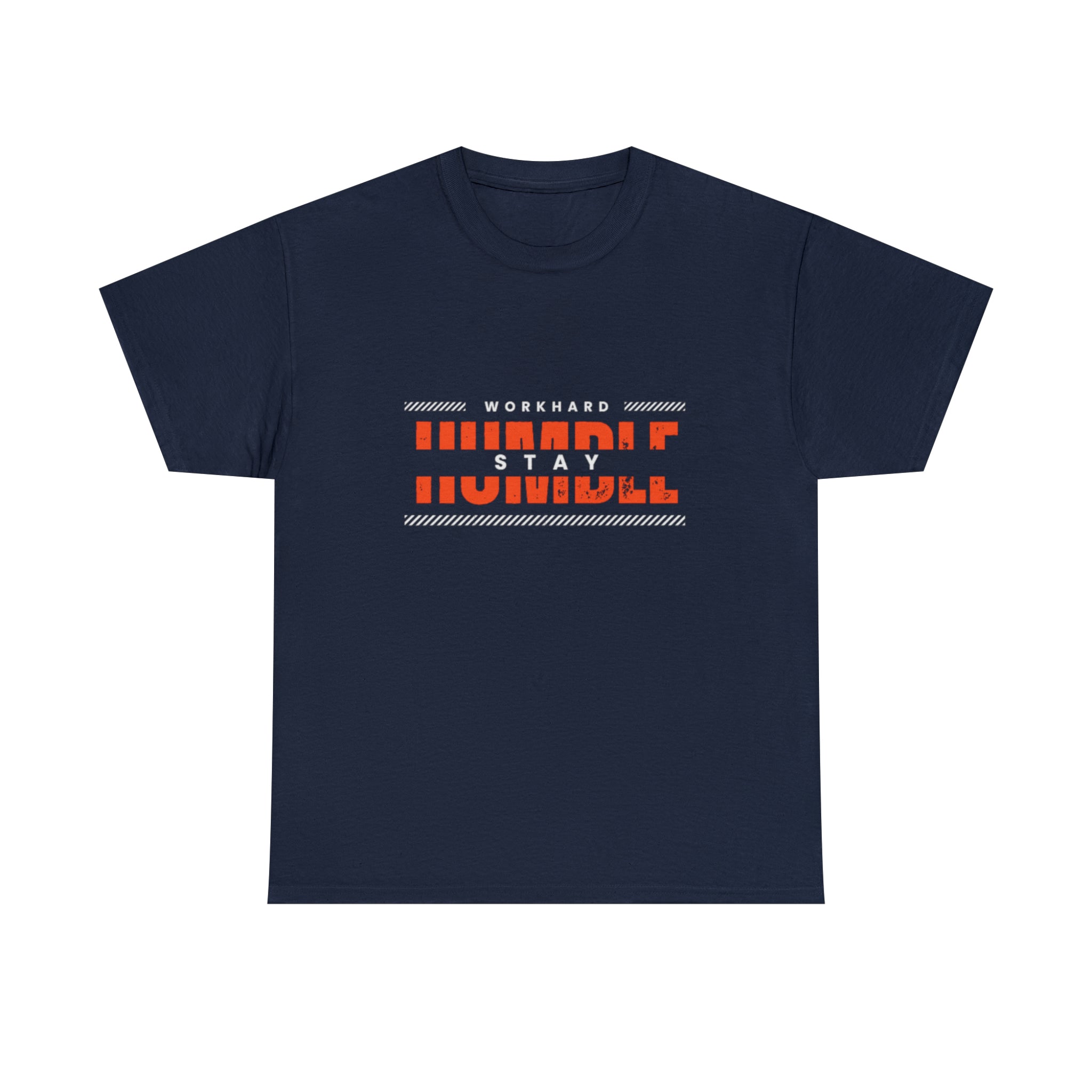 Work Hard Stay Humble | Humble Hustler Unisex T-shirt