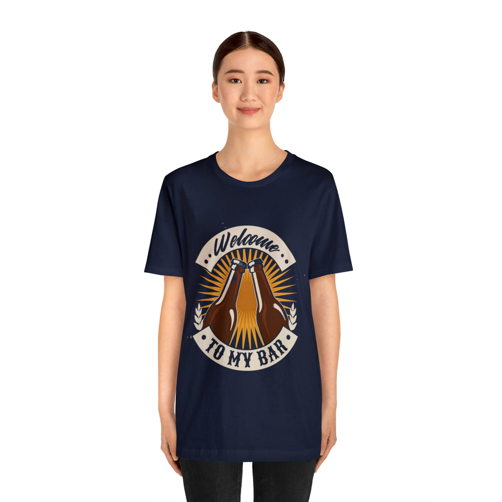 Welcome to my Bar Beer Shirt | Drink Beer Unisex T-Shirt