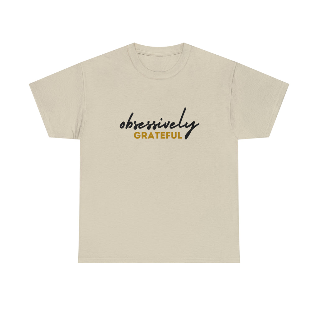 Obsessively Grateful Shirt | Minimalist Unisex T-Shirt