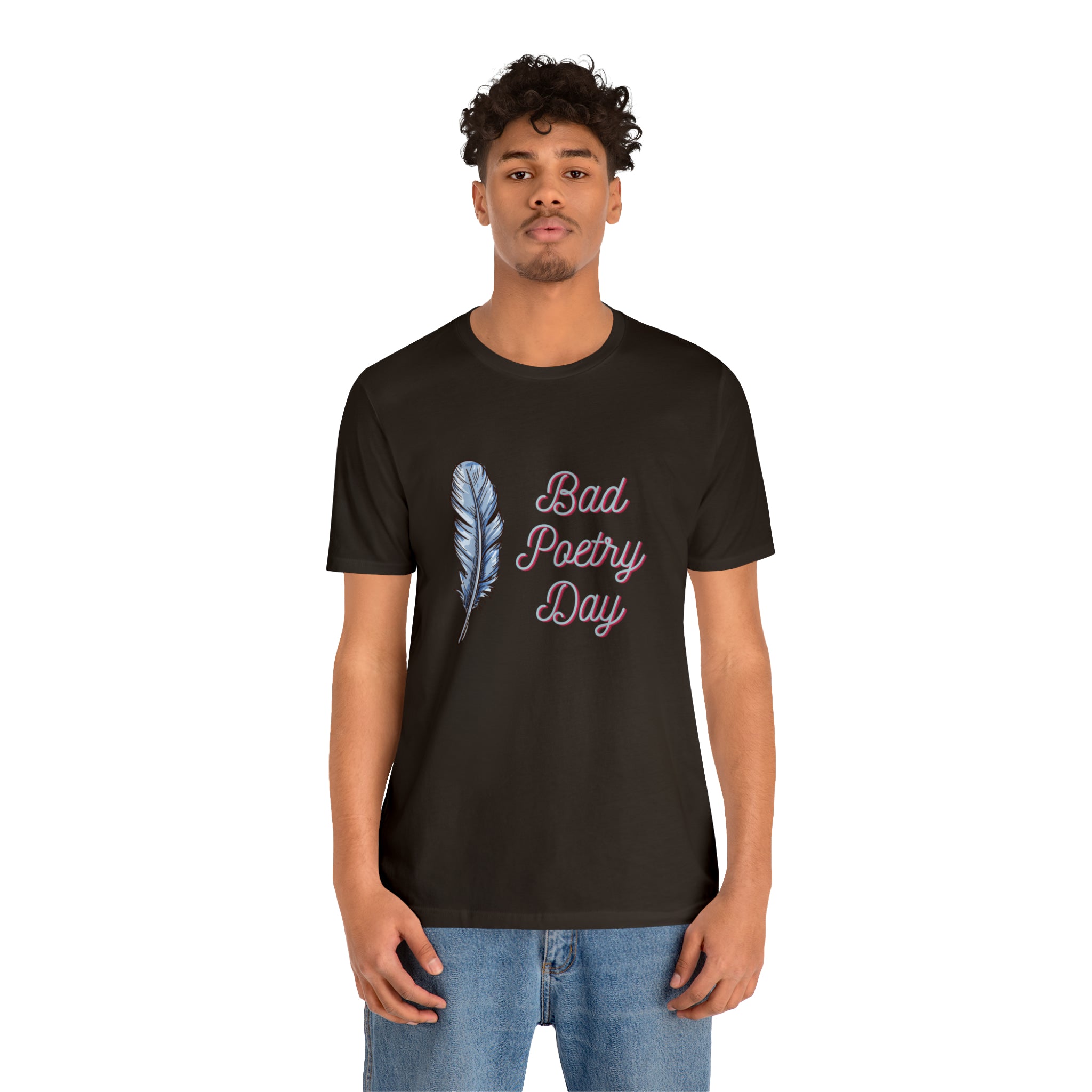 Bad Poetry Day Shirt 4 | Poem T-Shirt