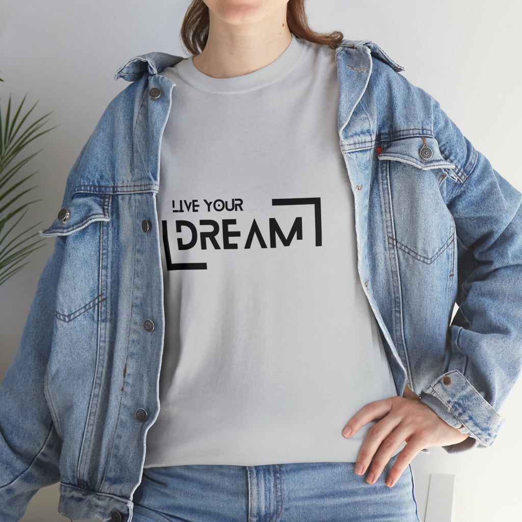 Live Your Dream | DreamChaser Unisex T-shirt