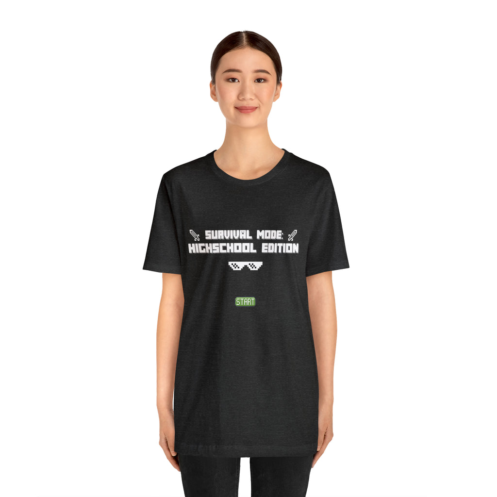 Highschool Survival Mode Shirt | Minecraft School Unisex T-Shirt
