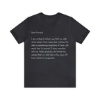 Absent Excuse Letter School Shirt | Hilarious Sick Letter Statement T-Shirt