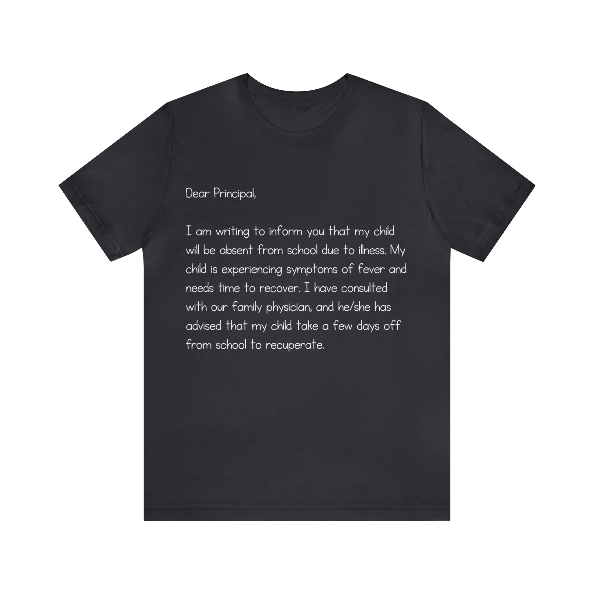 Absent Excuse Letter School Shirt | Hilarious Sick Letter Statement T-Shirt
