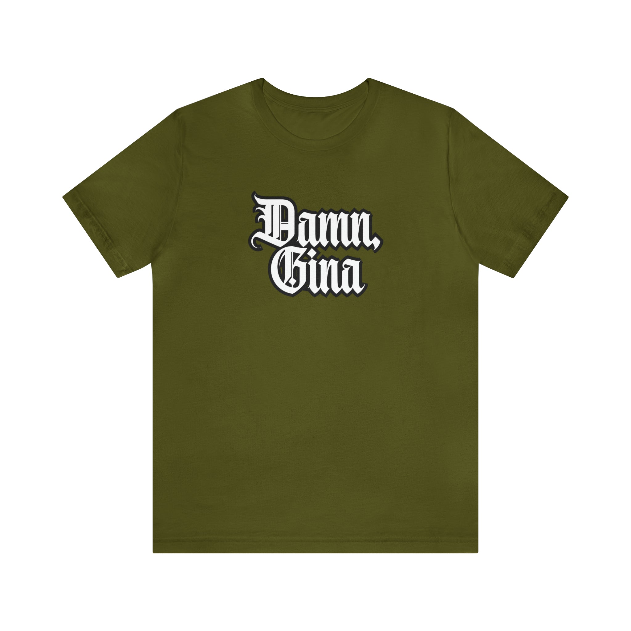Damn, Gina! Shirt | Urban Streetwear Unisex Statement T-Shirt