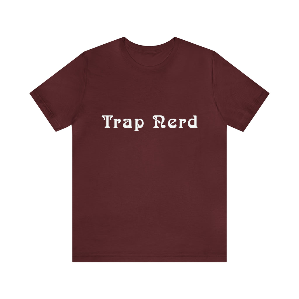 Trap Nerd Shirt | Trap Culture Rap Statement T-Shirt