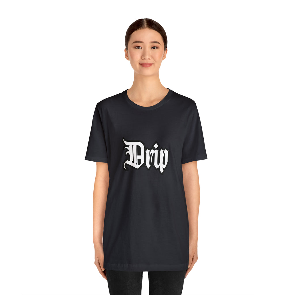 Drip Urban Streetwear Shirt | Drippin Statement T-Shirt