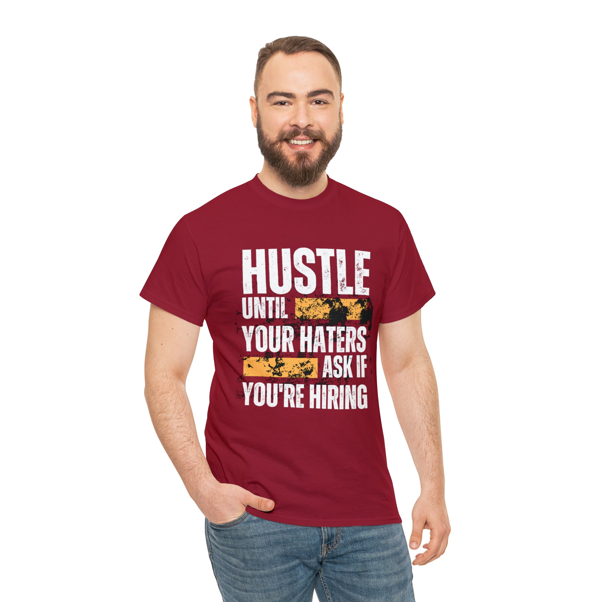 Hustle Until Your Haters Ask If You're Hiring Shirt | Humble Hustler Unisex T-Shirt