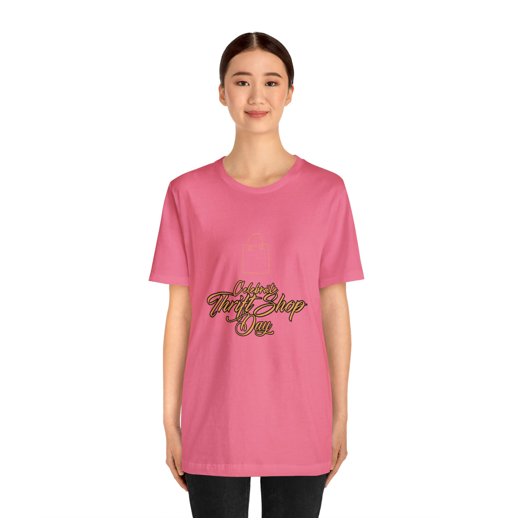 Celebrate Thrift Shop Day Shirt | Thrift Store T-Shirt