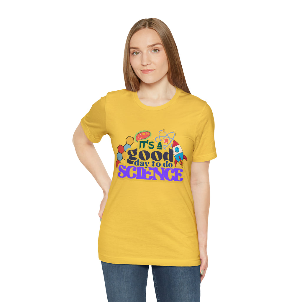 It's a Good Day to Study Science | School Unisex T-Shirt