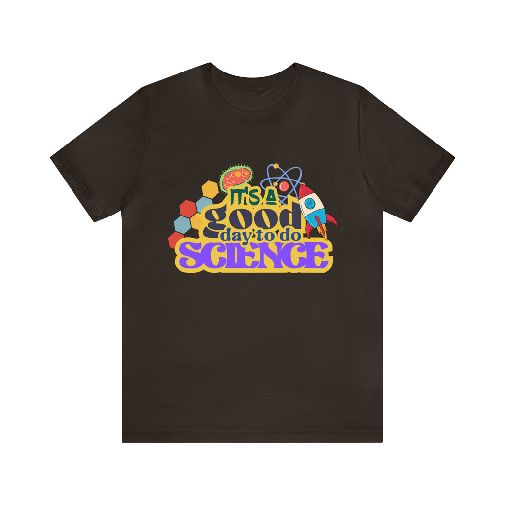 It's a Good Day to Study Science | School Unisex T-Shirt
