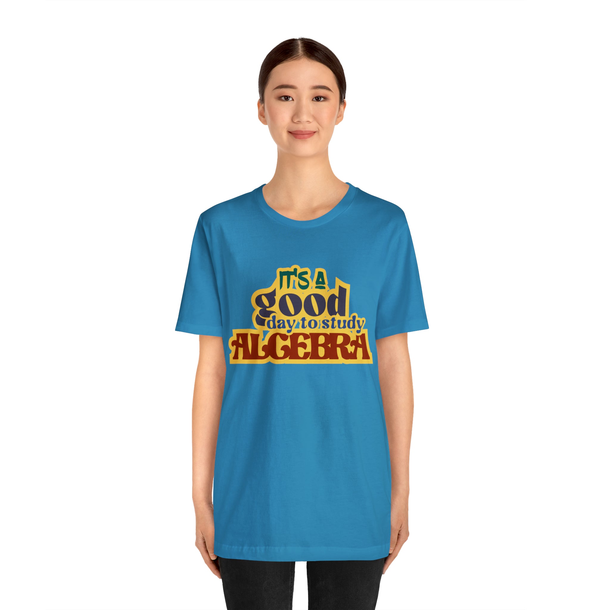 It's a Good Day to Algebra Science | School Unisex T-Shirt