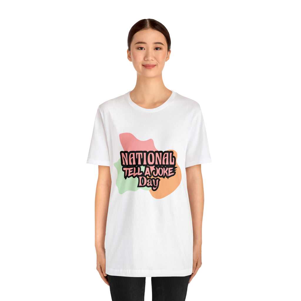 National Tell a Joke Day Shirt 2 | Humor Joke T-Shirt