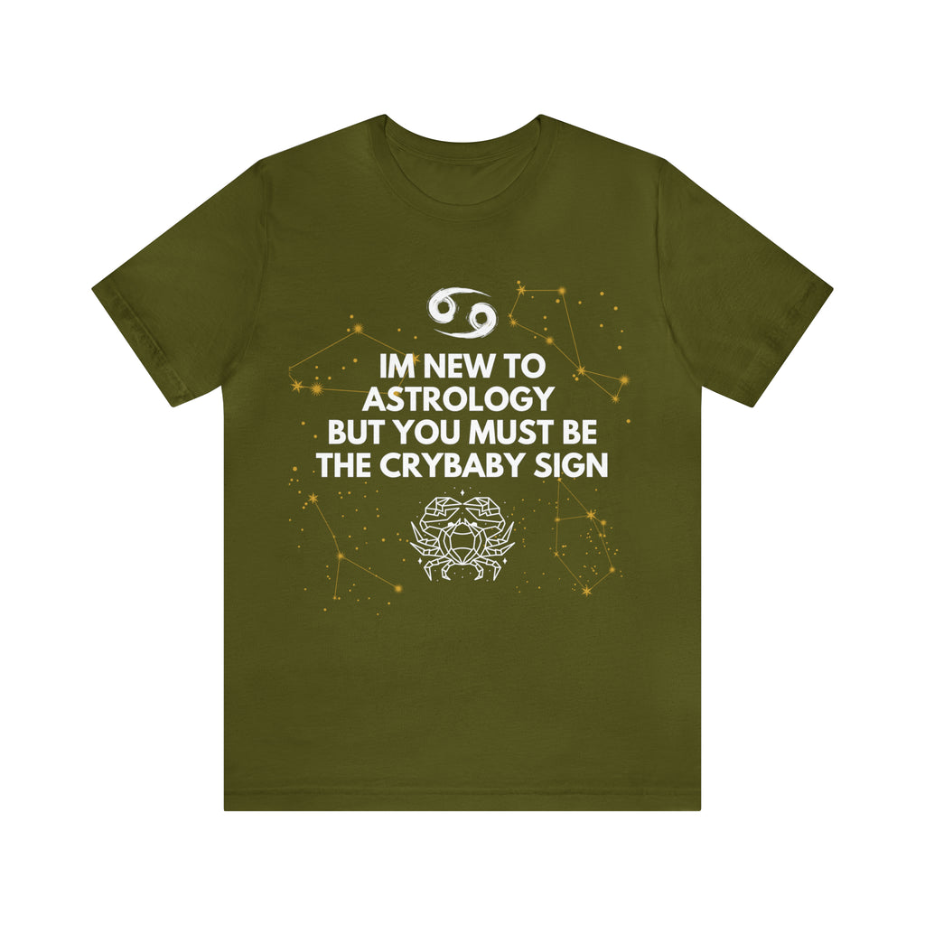 Cancer Zodiac Shirt | Funny Cancer Crybaby Statement T-Shirt