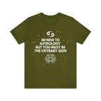 Cancer Zodiac Shirt | Funny Cancer Crybaby Statement T-Shirt