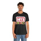 Love Kindness Shirt | International Love is Kind Day Unisex T-Shirt