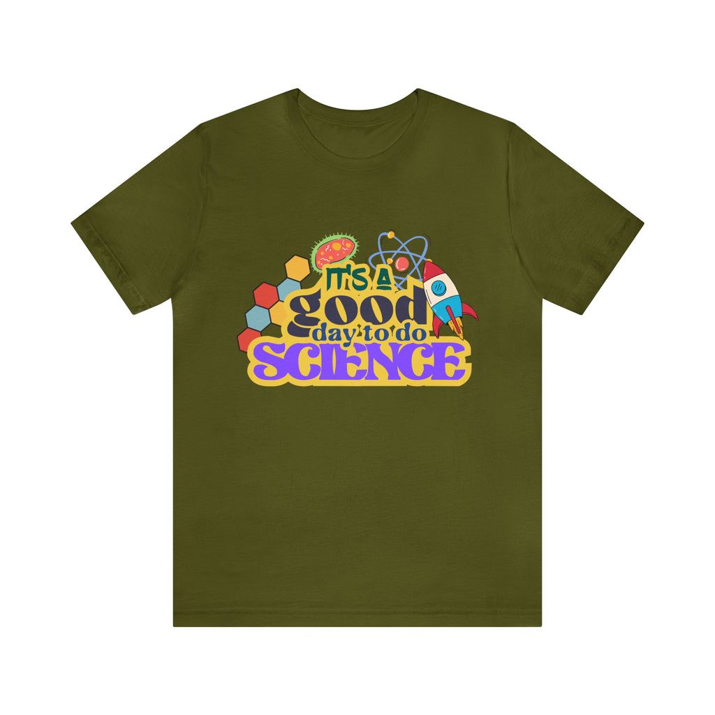 It's a Good Day to Study Science | School Unisex T-Shirt