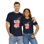 Born To Be Real  | Genuine Spirit Unisex Statement Tee