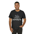 Bad Poetry Day Shirt 2 | Poem T-Shirt