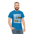 Hustle Until Your Haters Ask If You're Hiring Shirt | Humble Hustler Unisex T-Shirt