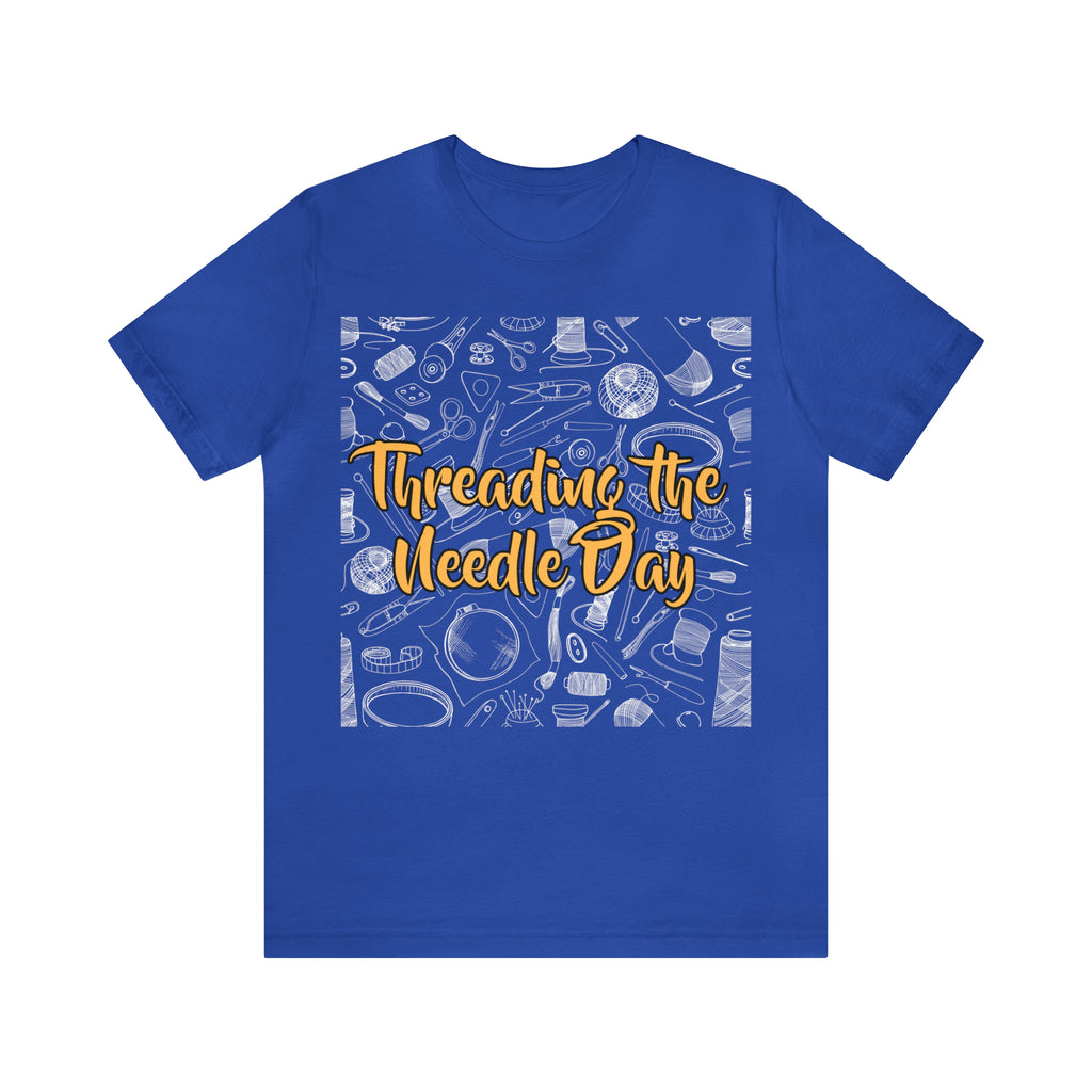 Threading the Needle Day Shirt | Tailor Sewing Unisex T-Shirt