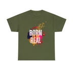 Born To Be Real  | Genuine Spirit Unisex Statement Tee