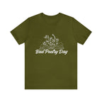 Bad Poetry Day Shirt 2 | Poem T-Shirt