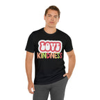 Love Kindness Shirt | International Love is Kind Day Unisex T-Shirt