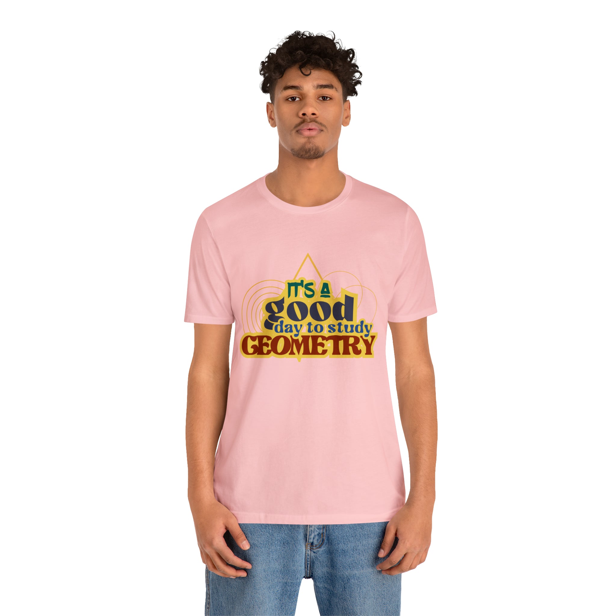 It's a Good Day to Study Geometry | School Unisex T-Shirt