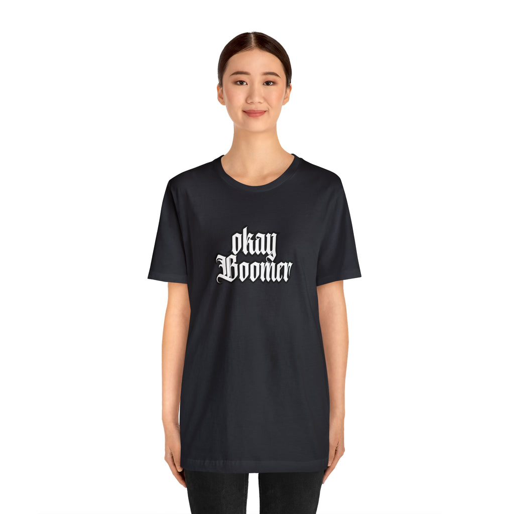 Okay Boomer Shirt | Ok, Boomer Karen Statement T-Shirt