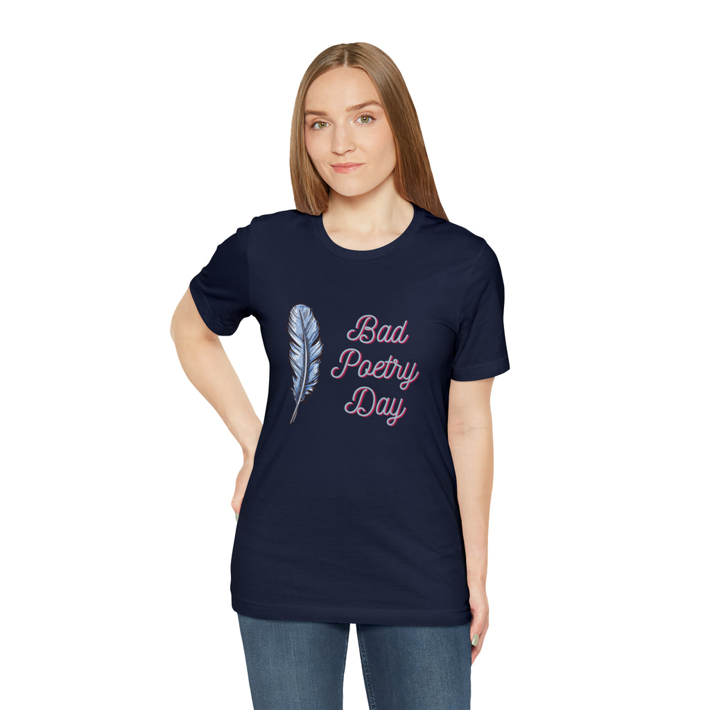 Bad Poetry Day Shirt 4 | Poem T-Shirt
