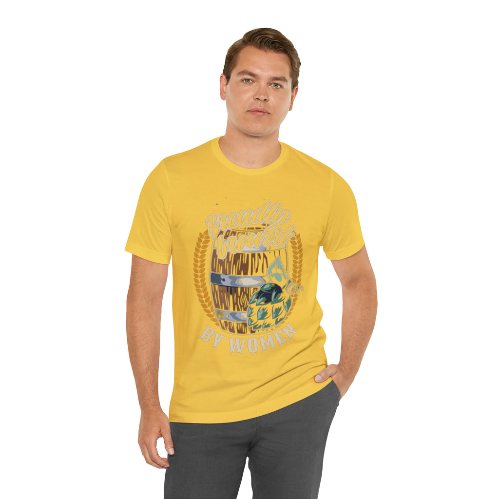 Brewed by Women Beer Shirt | Drink Beer Unisex T-Shirt