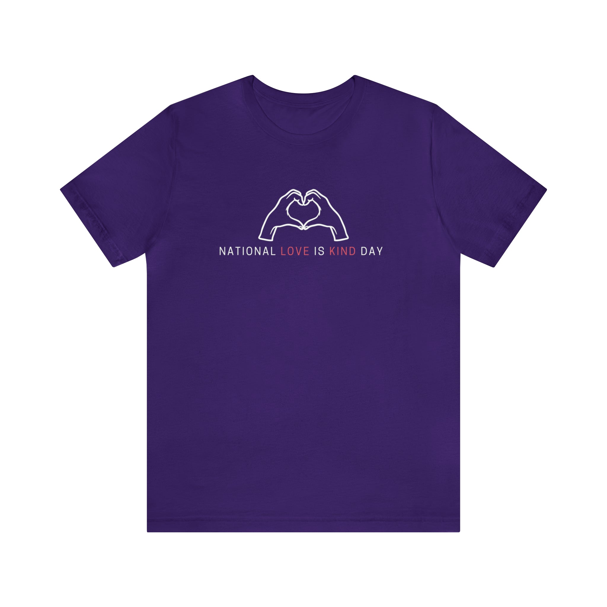 National Love is Kind Day Shirt | Love is Kind Day Unisex Statement T-Shirt