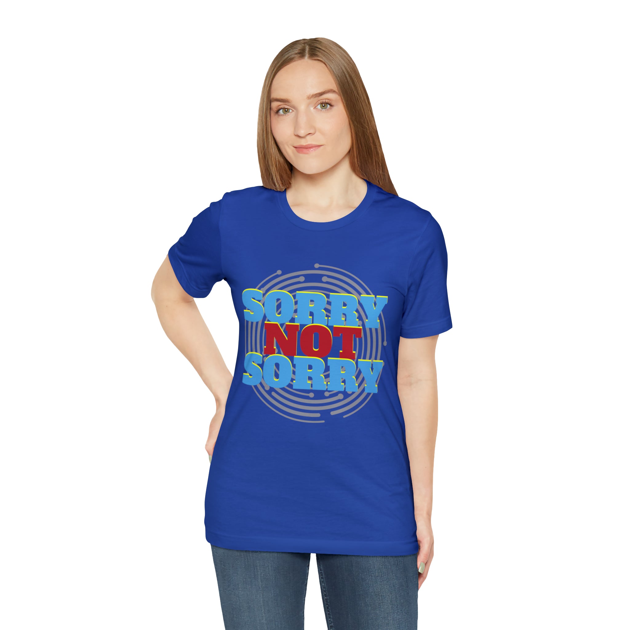 Sorry Not Sorry Shirt | Millennial Collection Unisex T-Shirt