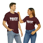 Toxic Bad B*tch Shirt | Funny Toxic Statement T-Shirt