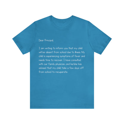 Absent Excuse Letter School Shirt | Hilarious Sick Letter Statement T-Shirt