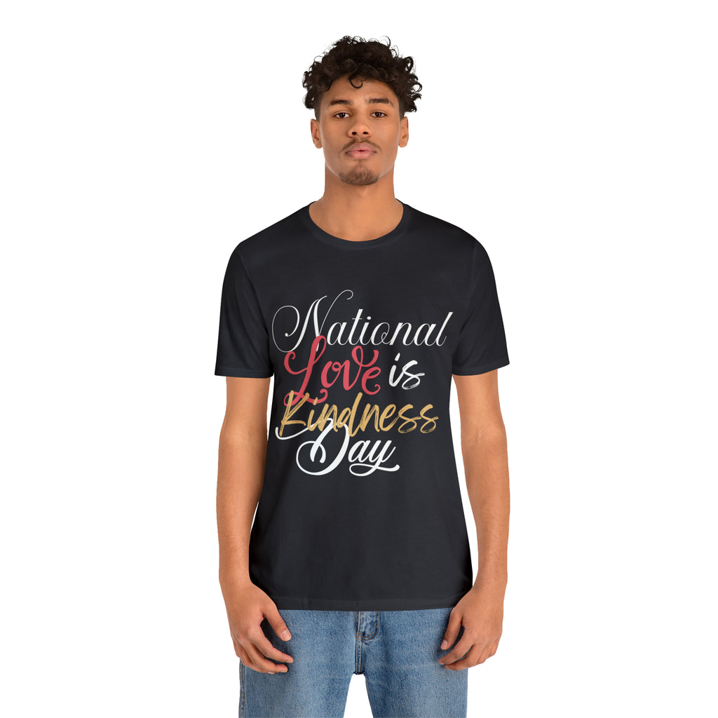 Love is Kind Shirt 2 | International Love is Kind Day Unisex T-Shirt