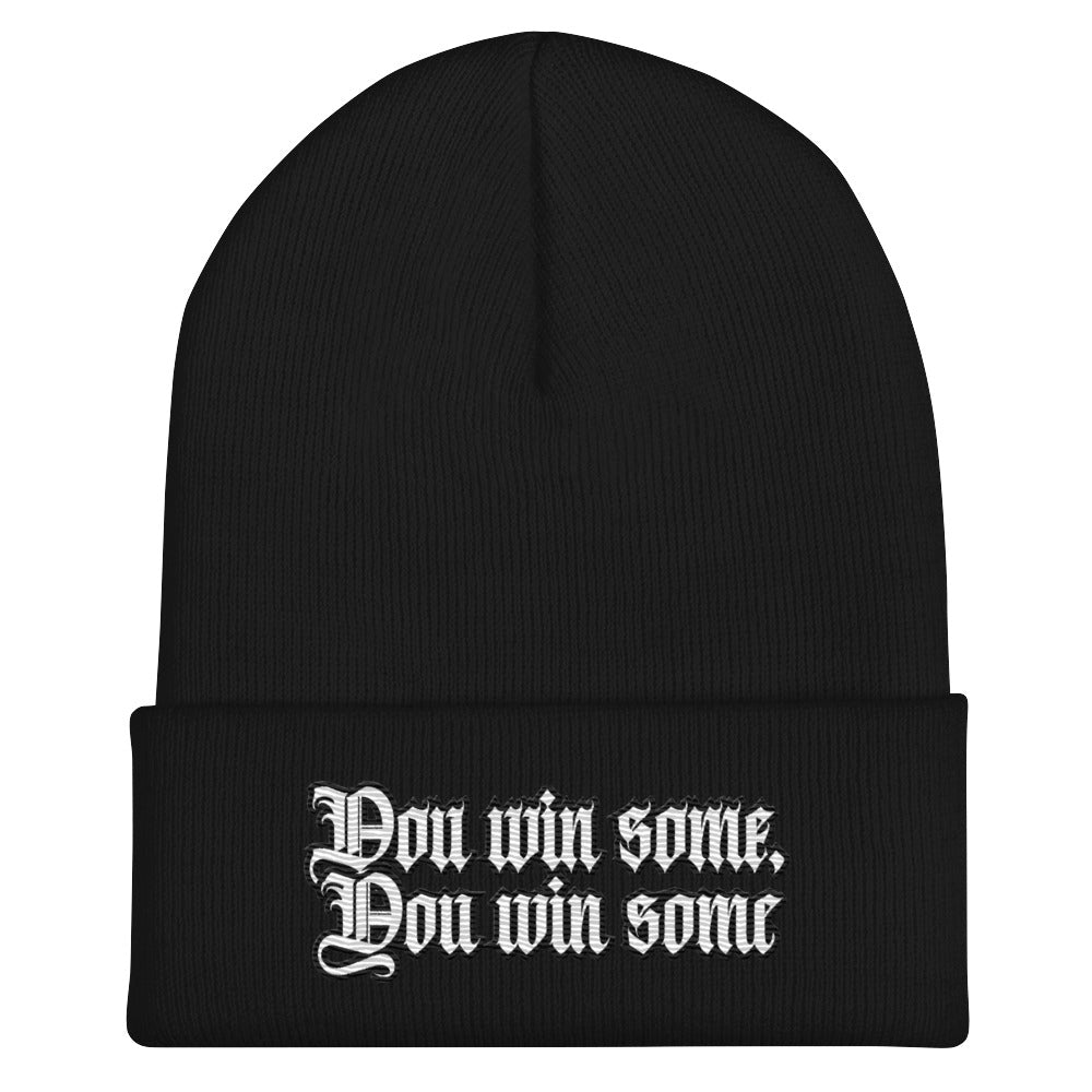 You Win Some, You Win Some Cuffed Beanie