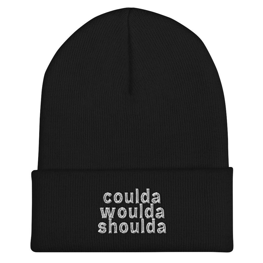 Coulda Woulda Shoulda Cuffed Beanie - Could Have