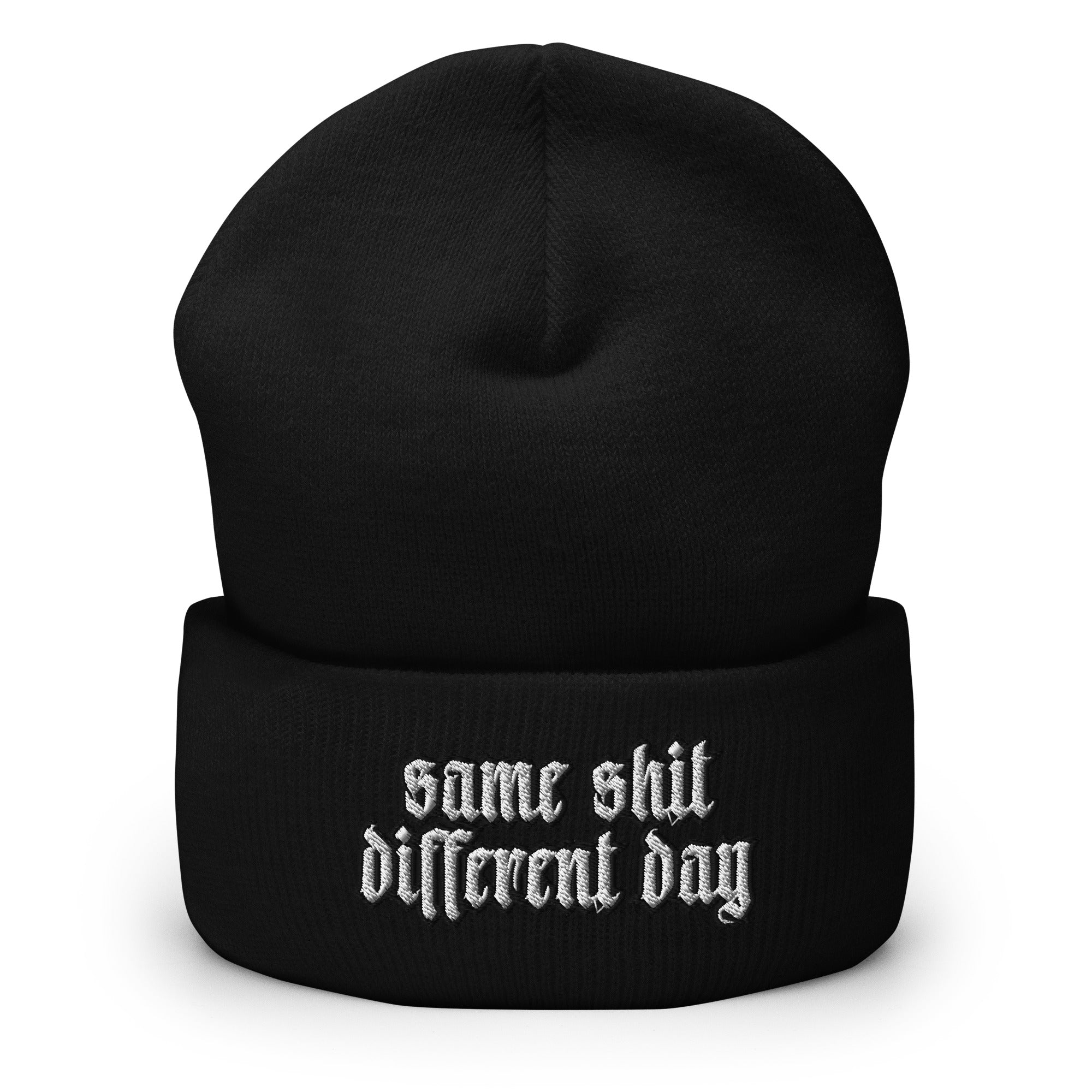 Same Sh*t, Different Day Cuffed Beanie
