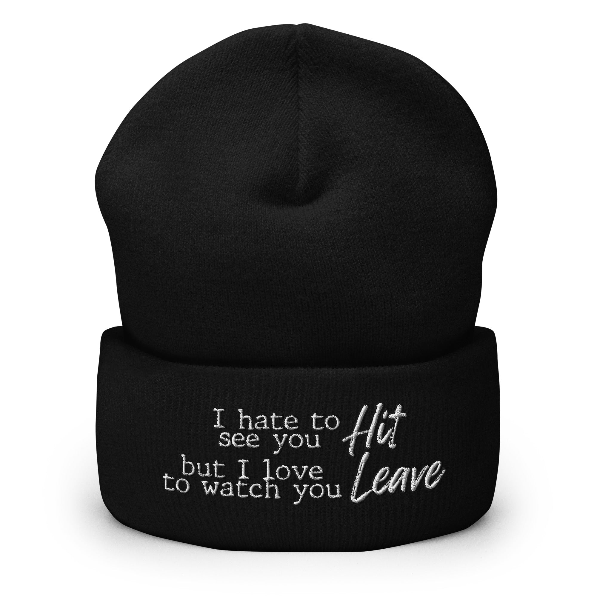 Hit it and Leave Cuffed Beanie