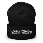 Live Twice Cuffed Beanie - Live Life to the Fullest